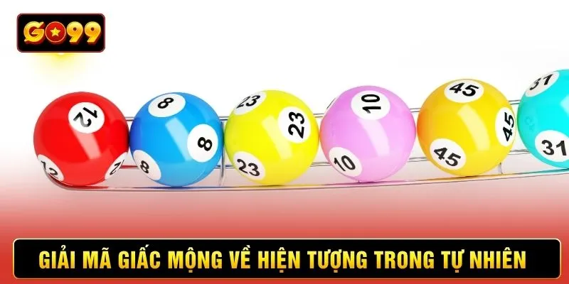 Giải mã giấc mộng về hiện tượng trong tự nhiên