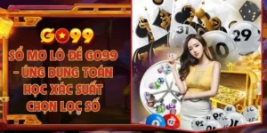 Sổ mơ lô đề Go99 - Ứng dụng toán học xác suất chọn lọc số
