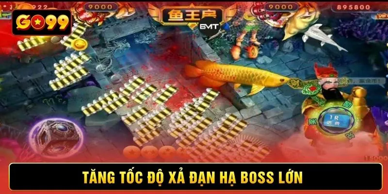 Tăng tốc độ xả đạn hạ boss lớn